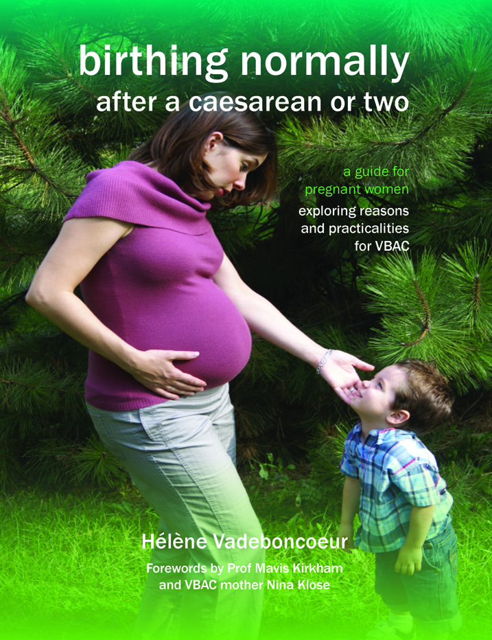 Birthing Normally After a Caesarean or Two (British edition)